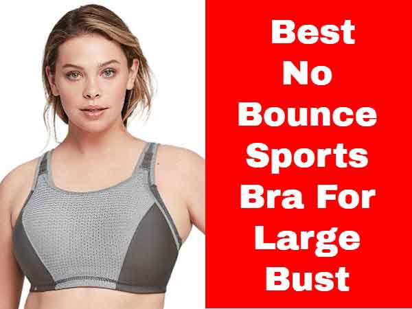No Bounce Sports Bra For Large Bust